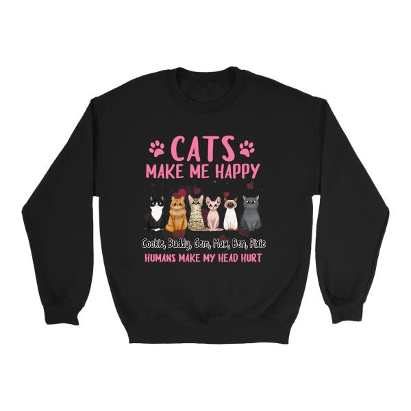 Cats Make Me Happy - Valentine's Day Personalized Gifts Custom Shirt for Cat Mom