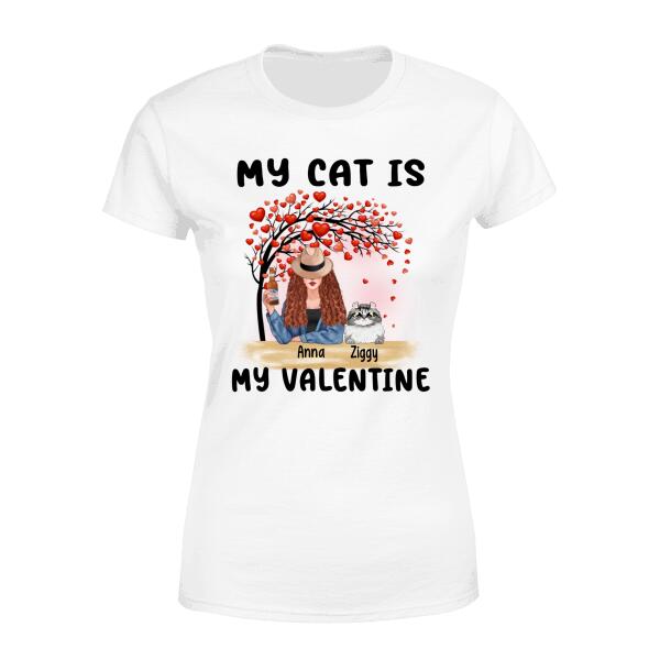 My Cat Is My Valentine - Valentine's Personalized Gifts Custom Shirt For Cat Mom