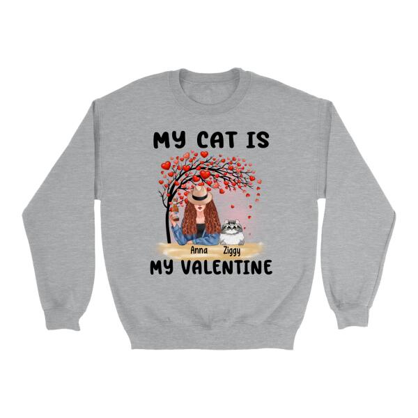 My Cat Is My Valentine - Valentine's Personalized Gifts Custom Shirt For Cat Mom