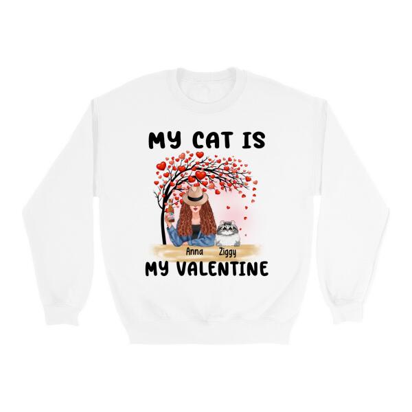 My Cat Is My Valentine - Valentine's Personalized Gifts Custom Shirt For Cat Mom