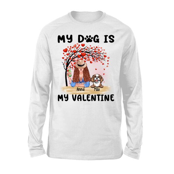 My Cat Is My Valentine - Valentine's Personalized Gifts Custom Shirt for Dog Mom