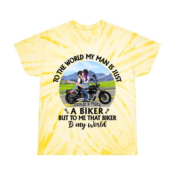 To The World My Man Is Just A Biker - Personalized Shirt For Her, For Him, Motorcycle Lovers