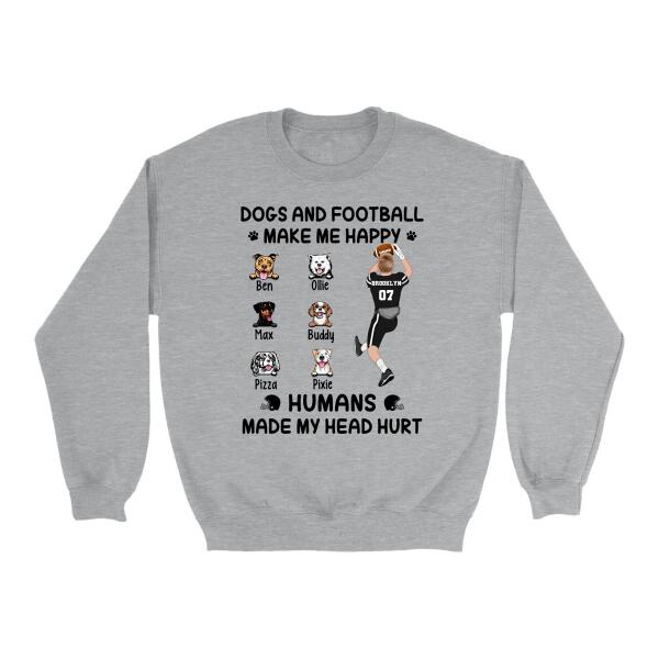 Up To 6 Dogs Dogs And Football Make Me Happy - Personalized Shirt Dog Lovers, Football