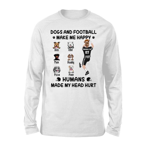 Up To 6 Dogs Dogs And Football Make Me Happy - Personalized Shirt Dog Lovers, Football