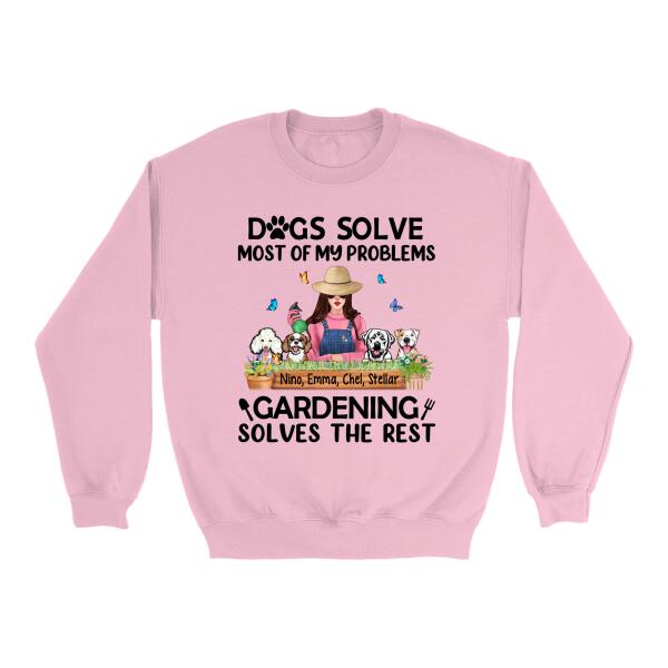 Dogs Solves Most Of My Problems Gardening Solves The Rest - Personalized Shirt Gardener, Dog Lovers