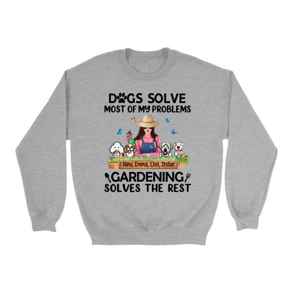 Dogs Solves Most Of My Problems Gardening Solves The Rest - Personalized Shirt Gardener, Dog Lovers