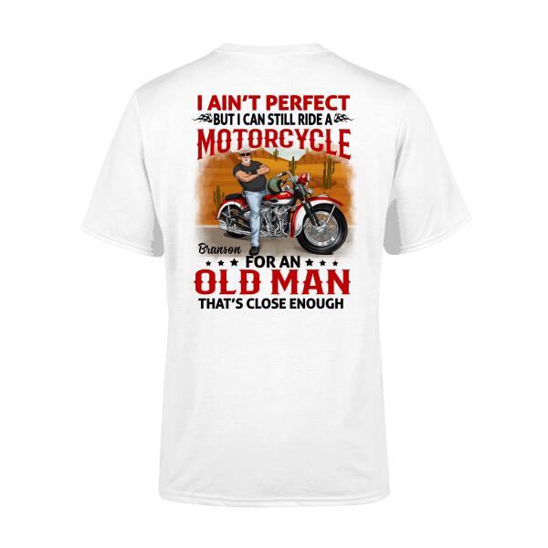 I Ain't Perfect - Peronalized Shirt For Him, Motorcycle Lovers