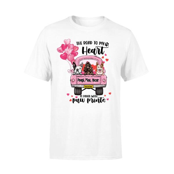 The Road To My Heart - Personalized Shirt For Him, For Her, Dog Lovers, Valentine's Day