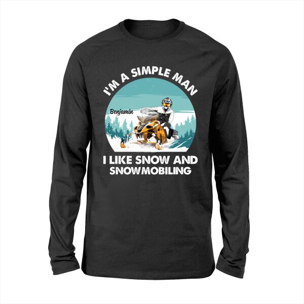 I'm a Simple Man - Personalized Gifts Custom Snowmobiling Shirt for Husband, Snowmobiling