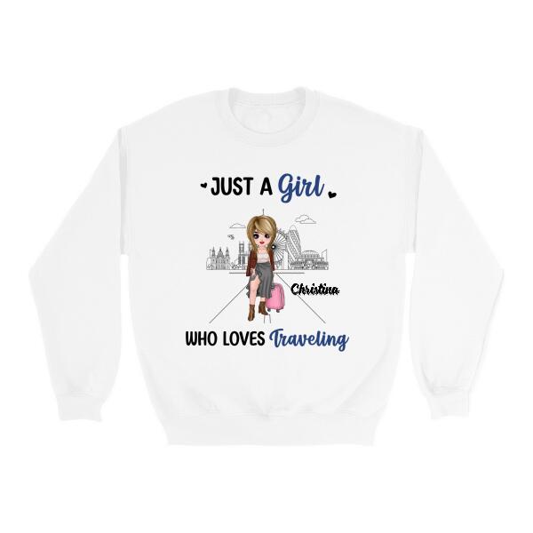 Just A Girl Who Loves Traveling - Personalized Shirt For Her, Travel