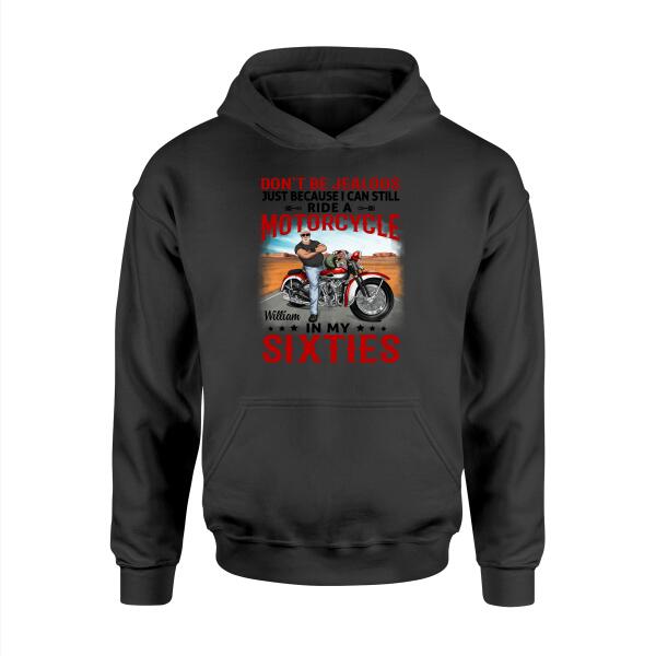 Ride A Motorcycle In My Sixties - Peronalized Shirt For Him, Motorcycle Lovers