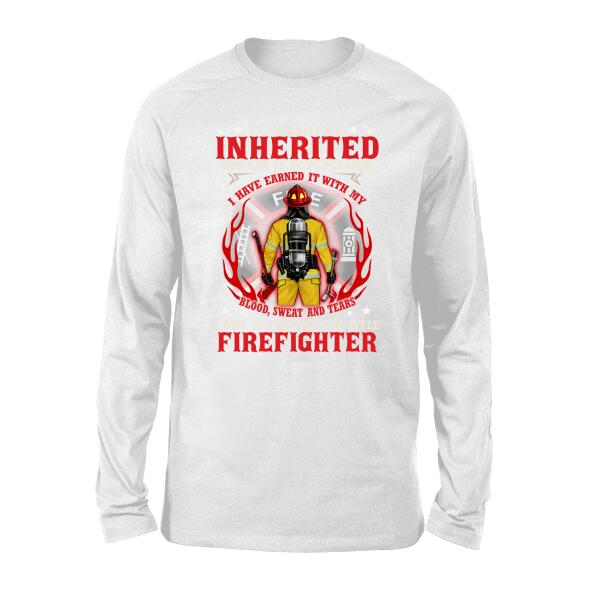 It Cannot Be Inherited Nor Can It Be Purchased - Personalized Shirt For Him, Her, Firefighter