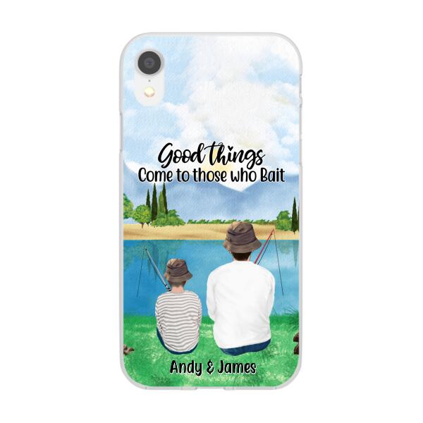 Good Things Come To Those Who Bait - Personalized Phone Case For Family, Kids, Fishing