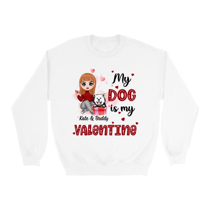 My Dog is My Valentine - Valentine's Day Personalized Gifts Custom Shirt for Dog Mom