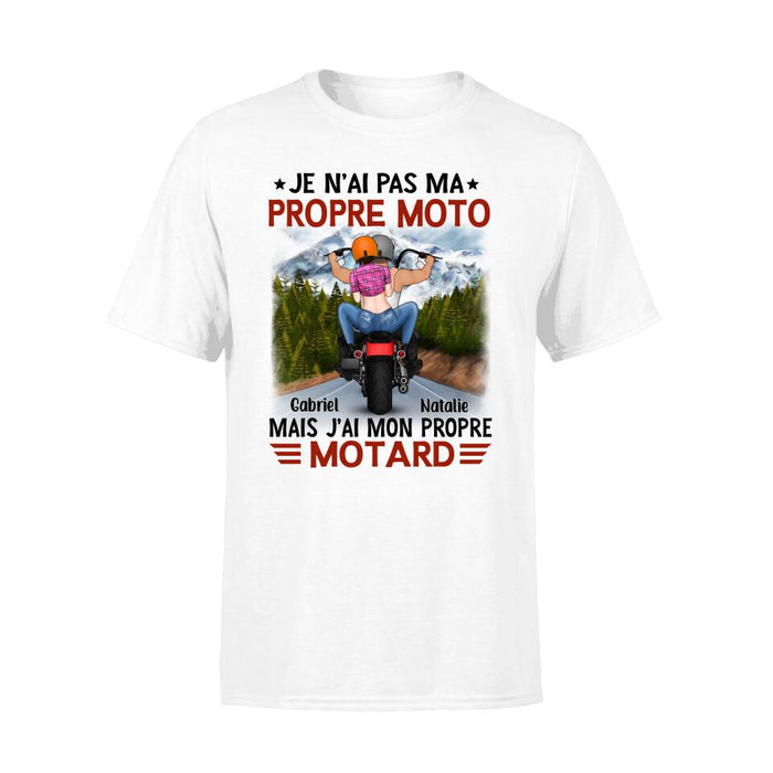 Je N’ai Pas Ma Propre Moto Mais J’ai Mon Propre Motard - Personalized Shirt For Him, Her, Motorcycle Lovers