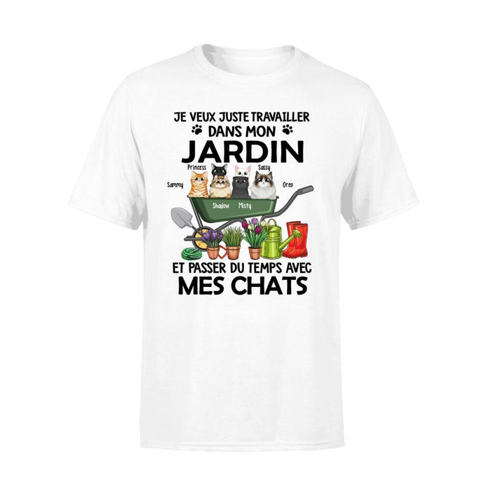 Je Veux Juste Travailler Dans Mon Jardin Et Passer Du Temps Avec Mes Chats - Personalized Shirt For Cat Lovers, Gardening