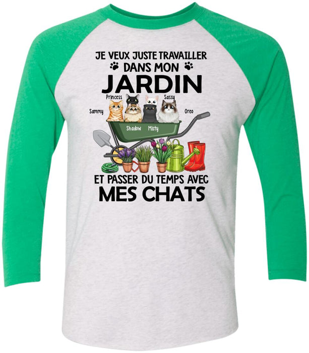 Je Veux Juste Travailler Dans Mon Jardin Et Passer Du Temps Avec Mes Chats - Personalized Shirt For Cat Lovers, Gardening