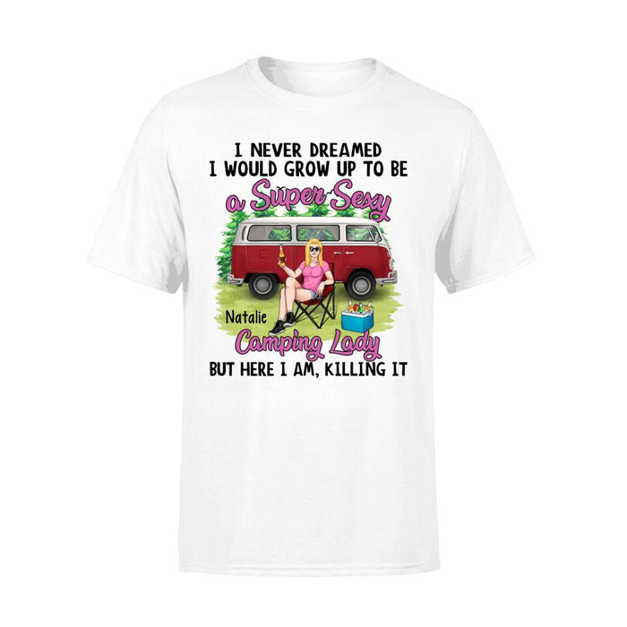 Grow Up To Be A Super Sexy Camping Lady - Personalized Shirt for Her, Camping Lover, Camper