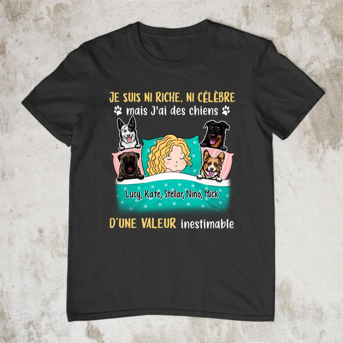 Je Suis Ni Riche Ni Célèbre Mais J'ai Des Chiens - Personalized Shirt For Him, Her, Dog Lovers