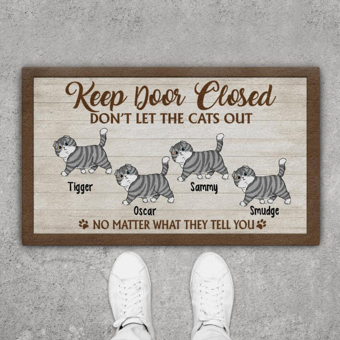 Keep Door Closed, Don't Let the Cats Out - Cat Personalized Gifts Custom Doormat for Family