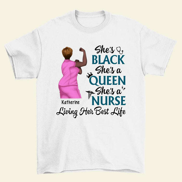 Black Queen Nurse Living Her Best Life - Personalized Shirt For Her, Nurse