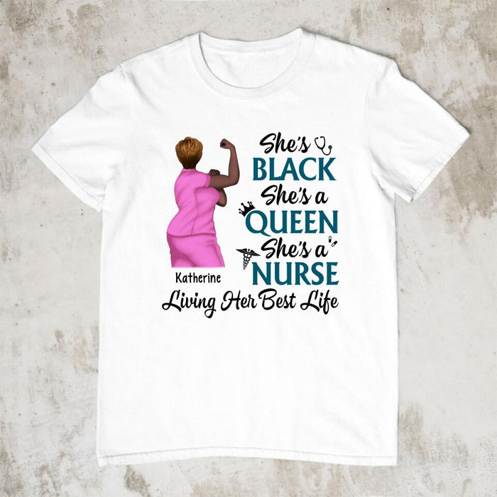 Black Queen Nurse Living Her Best Life - Personalized Shirt For Her, Nurse