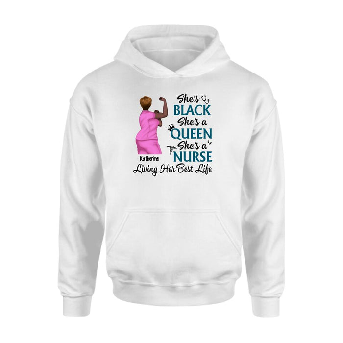 Black Queen Nurse Living Her Best Life - Personalized Shirt For Her, Nurse