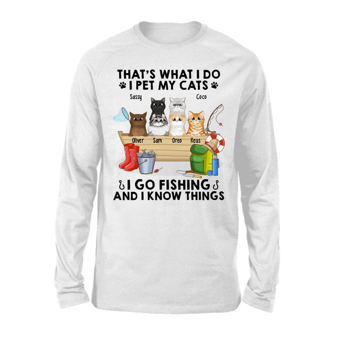 That's What I Do I Pet My Cats I Go Fishing - Personalized Shirt For Her, Him, Cat Lovers, Fishing