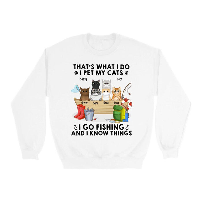 That's What I Do I Pet My Cats I Go Fishing - Personalized Shirt For Her, Him, Cat Lovers, Fishing