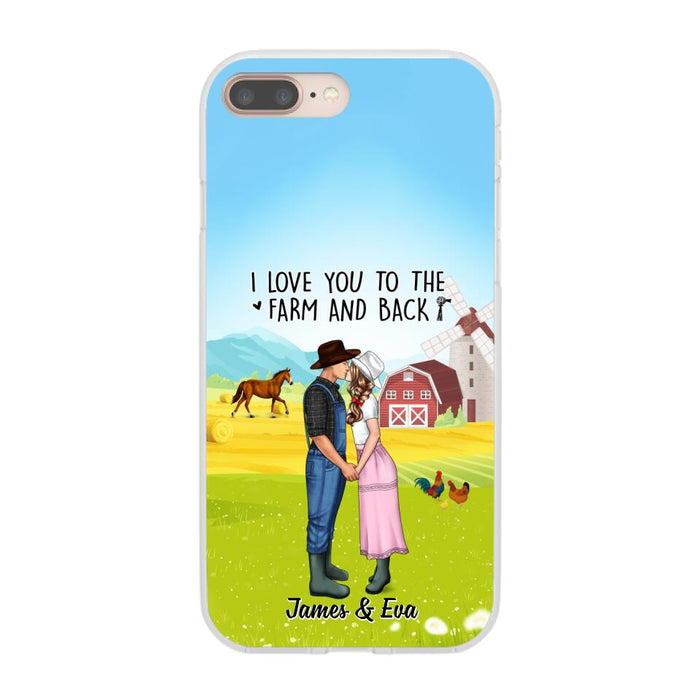 I Love You To The Farm And Back - Personalized Phone Case For Couples, Her, Him, Farmer