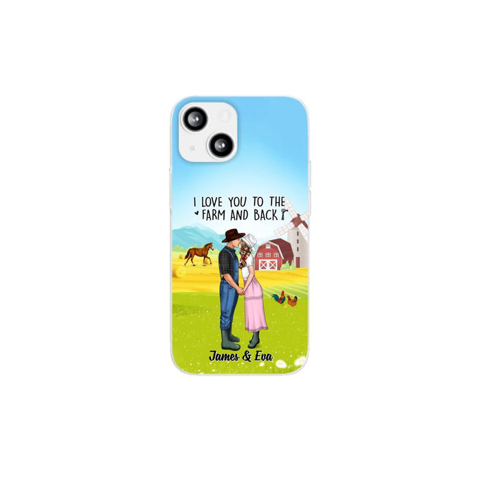 I Love You To The Farm And Back - Personalized Phone Case For Couples, Her, Him, Farmer