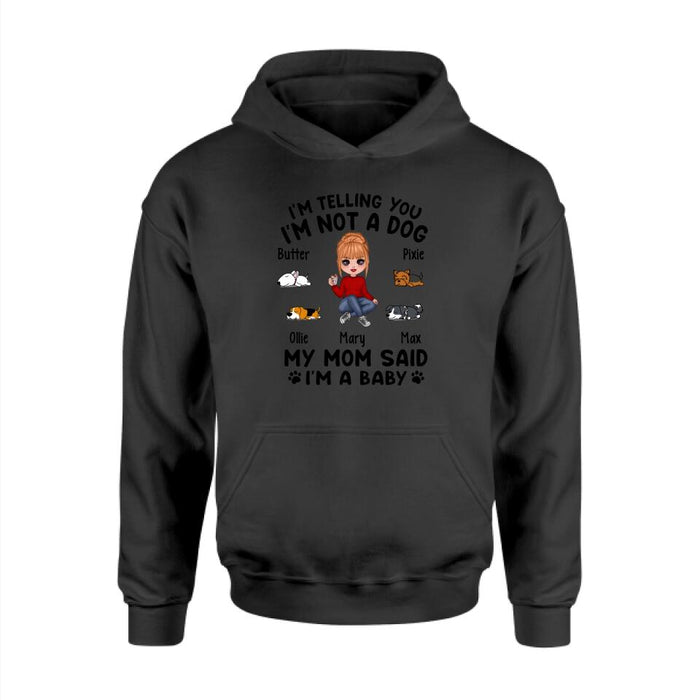 I'm Telling You I'm Not a Dog - Personalized Gifts Custom Dog Shirt for Dog Mom, Dog Lovers