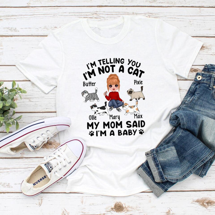 I'm Telling You I'm Not a Cat - Personalized Gifts Custom Cat Shirt for Cat Mom, Cat Lovers