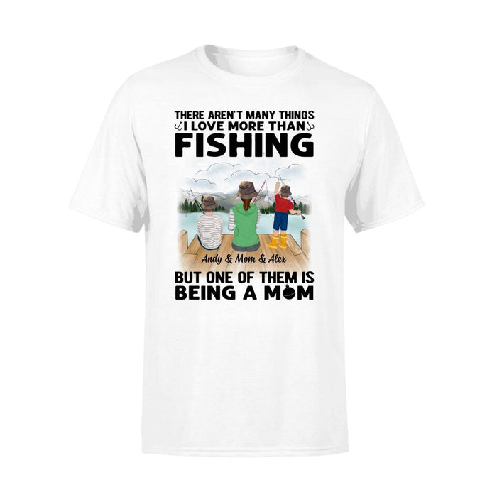 There Aren't Many Things I Love More Than Fishing - Personalized Gifts Custom Fishing Shirt for Mom, Fishing Lovers