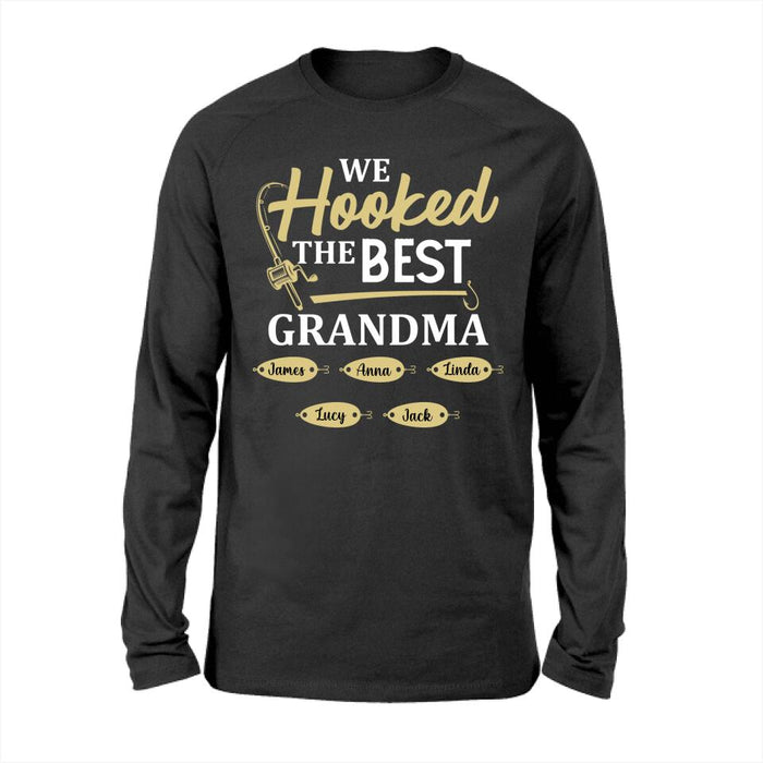 We Hooked The Best Grandma - Personalized Shirt For Grandma, Fishing