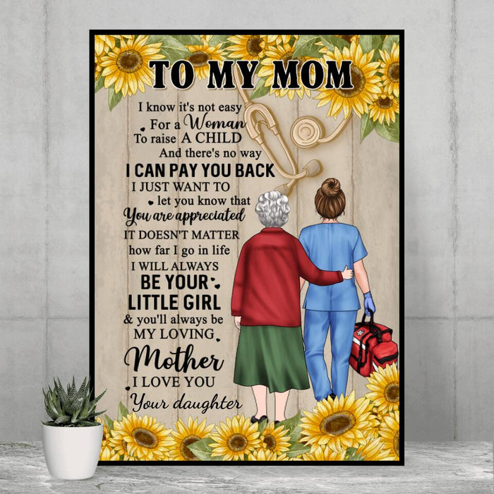 I Will Always Be Your Little Girl - Personalized Gifts - Custom Nurse Poster for Mom, Nurse Gifts