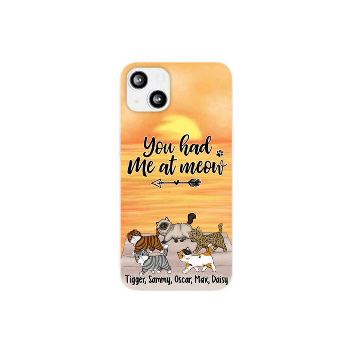 You Had Me At Meow - Personalized Phone Case For Him, Her, For Cat Lovers