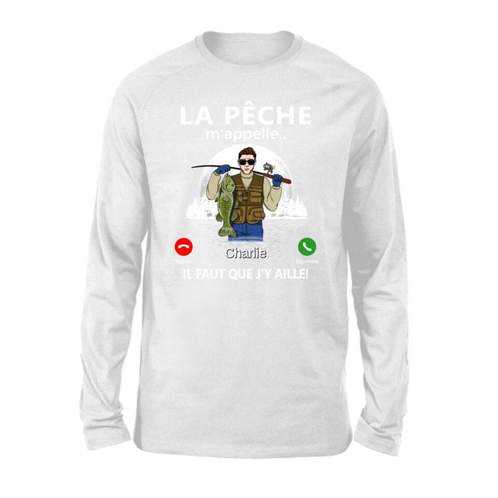 La Pêche M'appelle Il Faut Que J'y Aille - Personalized Shirt For Man, Fishing