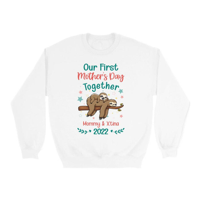 Our First Mother's Day Together 2022 - Personalized Gifts Custom Shirt for Kids for Mom