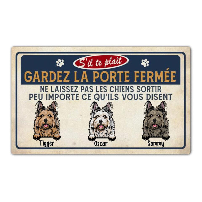 Gardez La Porte Fermée - Dog Personalized Gifts Custom Doormat For Family