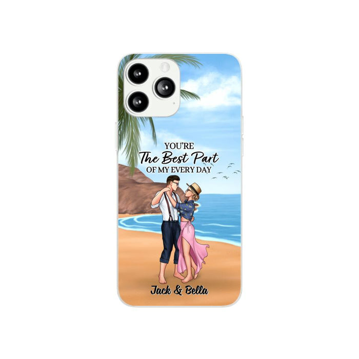 You're The Best Part Of My Everyday - Personalized Phone Case For Couples, Beach, Dancing