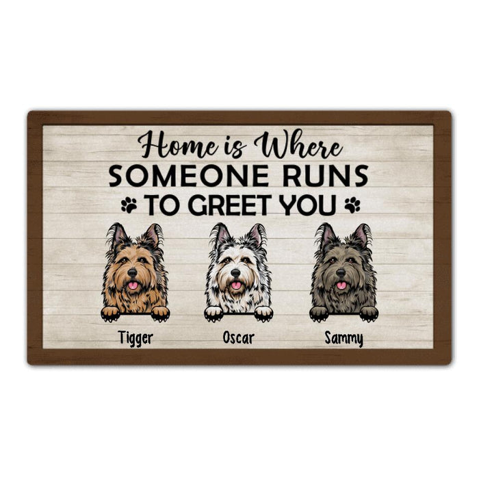 Home Is Where Someone Runs To Greet You - Dog Personalized Gifts Custom Doormat For Family