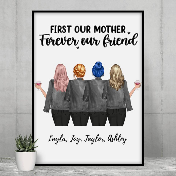 First Our Mother, Forever Our Friend - Personalized Gifts Custom Poster for Mom