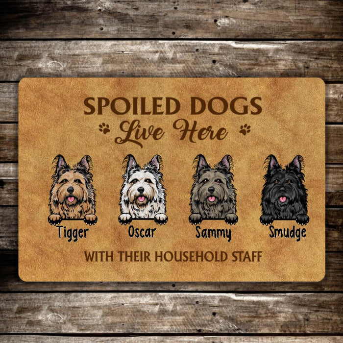 Spoiled Dogs Live Here With Their Household Staff - Dog Personalized Gifts Custom Doormat For Family