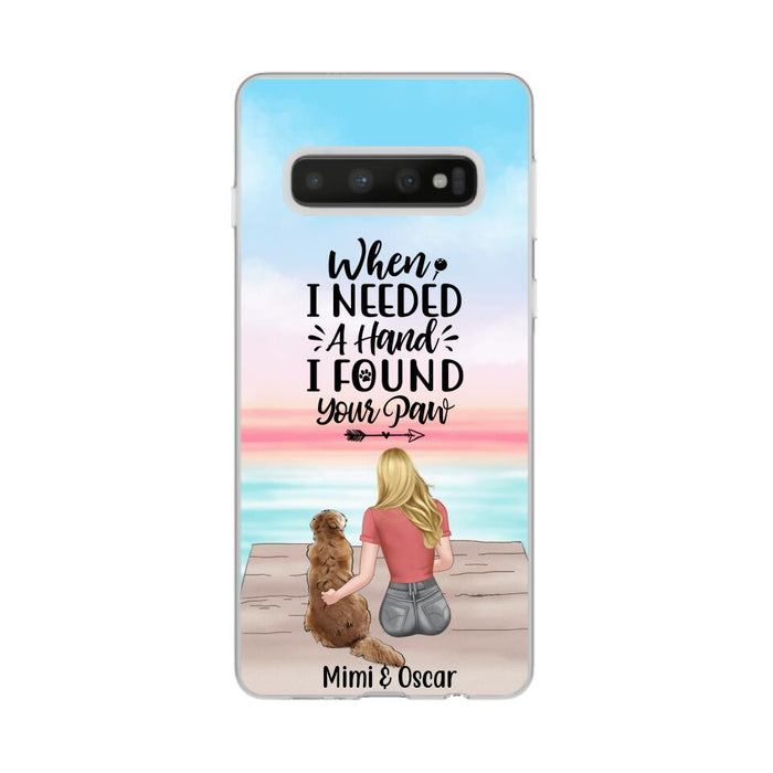 When I Needed a Hand, I Found Your Paw - Personalized Gifts for Custom Dog Phone Case for Dog Mom, Dog Lovers