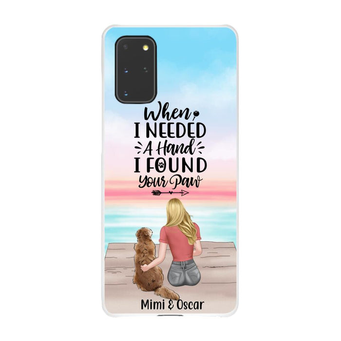 When I Needed a Hand, I Found Your Paw - Personalized Gifts for Custom Dog Phone Case for Dog Mom, Dog Lovers