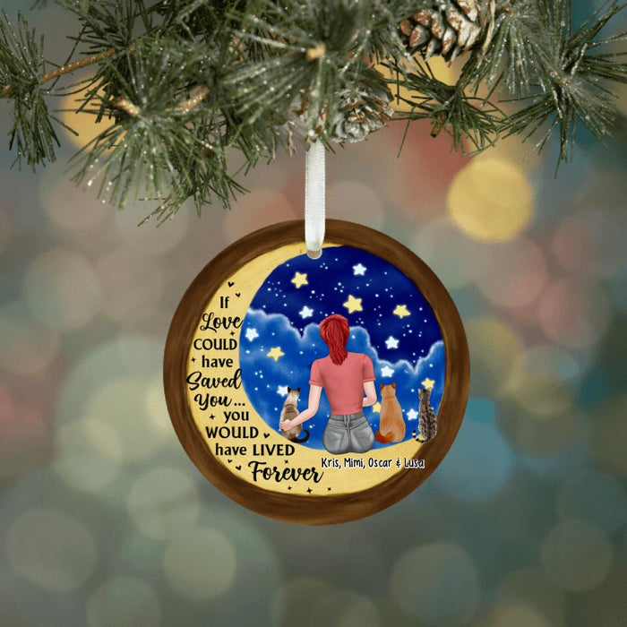 If Love Could Have Saved You - Personalized Gifts Custom Memorial Ornament for Cat Mom, Memorial Gifts