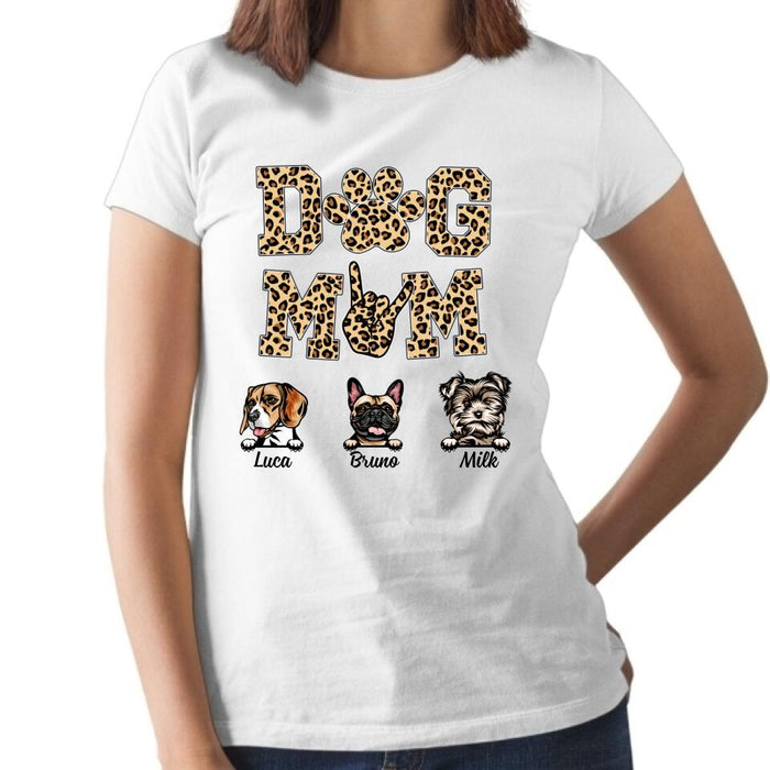 Dog Mom Up to 6 Dogs - Personalized Gifts Custom Dog Shirt for Dog Mom, Dog Lovers