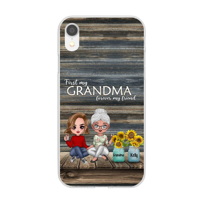 First My Grandma, Forever My Friend - Personalized Gifts Custom Phone Case for Grandma