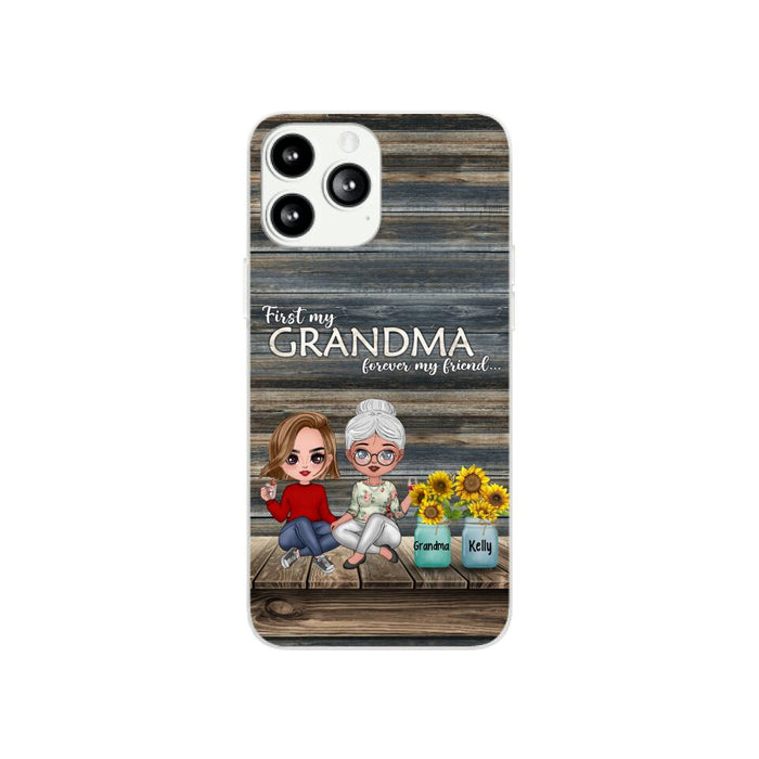 First My Grandma, Forever My Friend - Personalized Gifts Custom Phone Case for Grandma